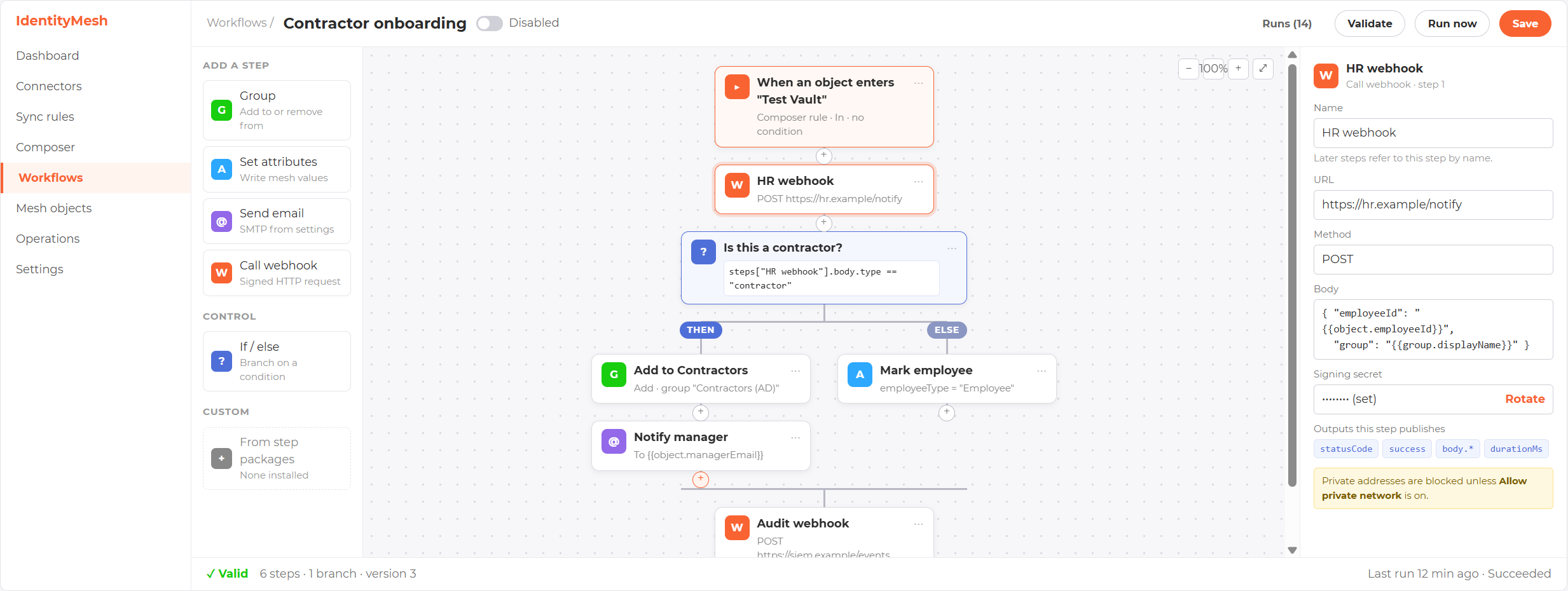 The workflow designer. A palette of steps on the left, a canvas in the middle showing a trigger card, a webhook step and an If/else branch with Then and Else lanes, and a properties panel on the right for the selected webhook step.
